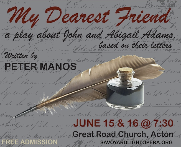 My Dearest Friend - A Play about John and Abigail Adams